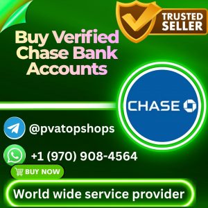Buy Verified Chase Bank Accounts