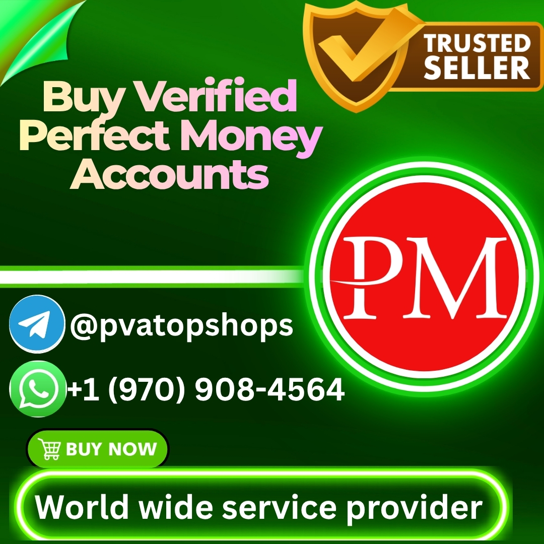 Buy Verified Perfect Money Accounts
